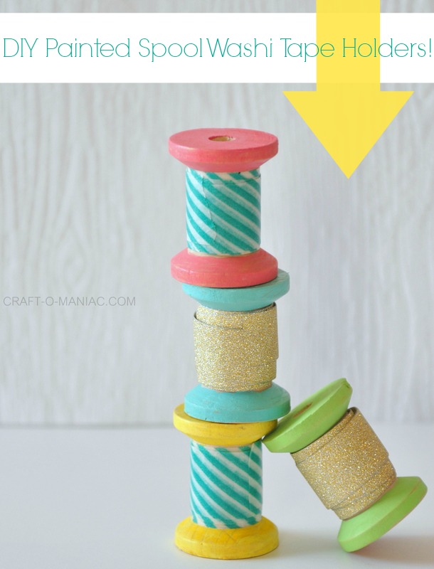 DIY painted spool washi tape holders with title