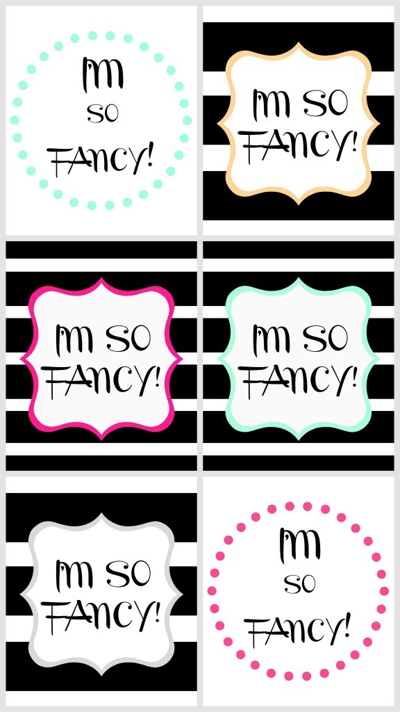 top posts im so fancy free printables