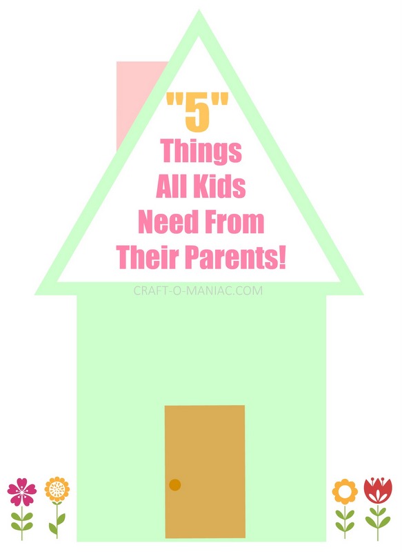 5 things kids need from their parents