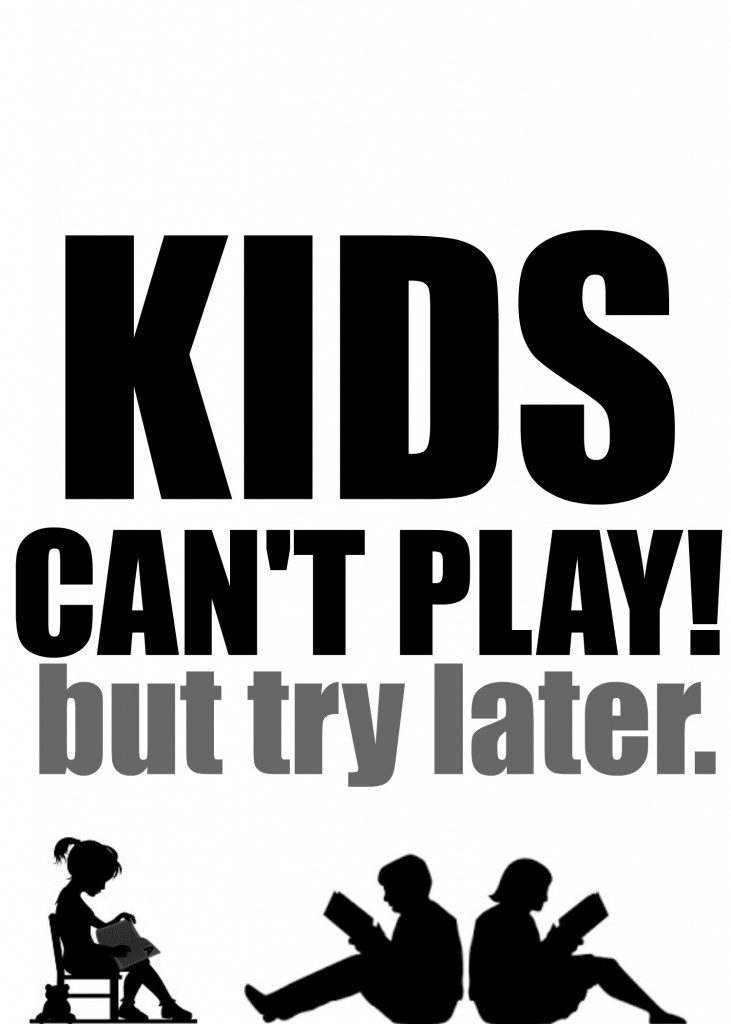 kids cant play printablenewgreyjpg